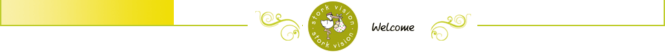 Stork Vision® Welcome